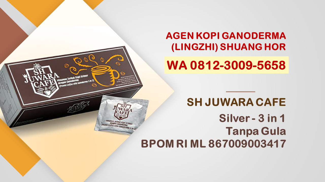 Agen Kopi Ganoderma Jamur Lingzhi SH Juwara Café Shuang Hor 3 in 1